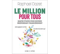 Le million pour tous - Raphaël Dazet - Un Monde Different - broché - Etude