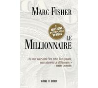Le Millionnaire - Mark Fisher - Un Monde Different - broché - Guide