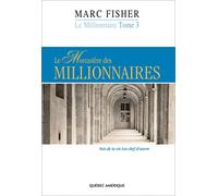 Le millionnaire t 03 le monastere des millionnaires