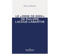 Le « mime de rien » de Philippe Lacoue-Labarthe - Nicolas Murena - Hermann - broché - Guide