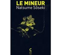 Le mineur Sôseki Natsume (Auteur), Hélène Morita (Traduction)