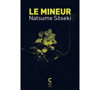 Le mineur - Sôseki Natsume - Cambourakis - Poche - Roman