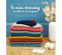 Le mini dressing des bébés de la droguerie: 25 modèles intemporels à tricoter