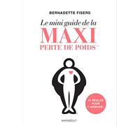 Le mini guide de la maxi perte de poids