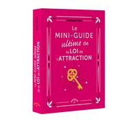 Le Mini-Guide Ultime De La Loi De L'attraction
