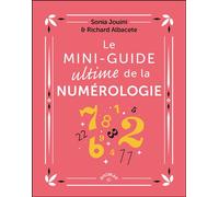 Le Mini-guide ultime de la numérologie - Sonia Jouini - Animae - broché - Guide