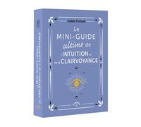 Le Mini-guide ultime de l'intuition et de la clairvoyance