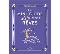 Le mini-guide ultime des rêves