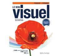 Le Mini Visuel français - espagnol Nouvelle édition bilingue français-espagnol - Jean-Claude Corbeil - Quebec Amerique - broché - Dictionnaire et encyclopédie