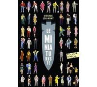 Le miniaturiste Virginie Lou-Nony (Auteur)