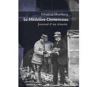 Le Ministère Clemenceau Patrick Weil (Auteur), Henri Mordacq (Auteur)