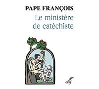 Le Ministère de Catéchiste