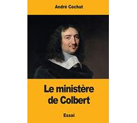 Le ministère de Colbert