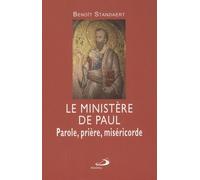 Le Ministère De Paul - Parole, Prière, Miséricorde