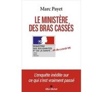 Le Ministère des bras cassés Marc Payet (Auteur)