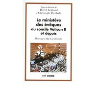 Le Ministère des évêques au concile Vatican II et depuis : Hommage à Mgr Guy Herbulot