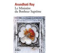 Arundhati Roy – Le Ministère du Bonheur Suprême – Traduction Irène Margit – Gallimard
