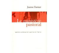 Le Ministère Pastoral - Approche Systémique De La Gestion De L'église