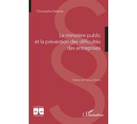 Le ministère public et la prévention des difficultés des entreprises - Christophe Delattre - L'harmattan - broché - Etude