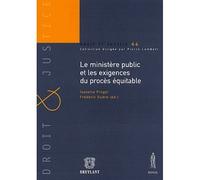 Le ministère public et les exigences du procès équitable Droit et justice n°44. - SUDRE F. PINGEL-LENUZZA I. - Anthemis - broché - Etude