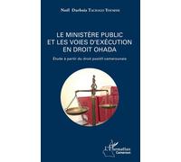 Le ministère public et les voies d'exécution en droit OHADA – Étude du droit positif camerounais