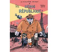 Le Ministère Secret - Tome 1 - Héros de la République