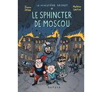 Le Ministère Secret - Tome 3 - Le Sphincter De Moscou