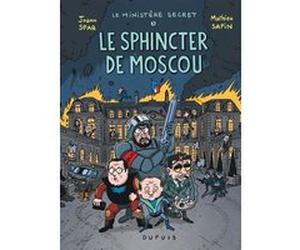 Le Ministère Secret - Tome 3 - Le Sphincter de Moscou - Enquêtes présidentielles Joann Sfar (Auteur), Mathieu Sapin (Illustration)