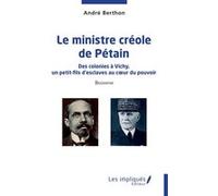 Le ministre créole de Pétain André Berthon (Auteur)