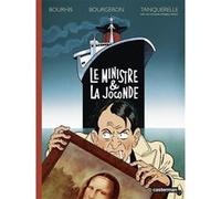 Le ministre et la Joconde Hervé Tanquerelle (Dessinateur), Franck Bourgeron (Scénario), Hervé Bourhis (Scénario)