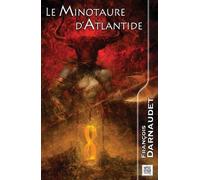 Le Minotaure d'Atlantide - François Darnaudet - Nestiveqnen - broché - Roman