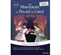 Le Minotaure et Le Palais de Circé - Classiques et Patrimoine