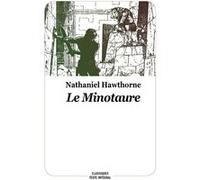 Le Minotaure Nathaniel Hawthorne (Auteur), Léonce Rabillon (Traduction), Régis Loisel (Illustration), Catherine Chaine (Préface)