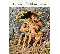 Le Minuscule Mousquetaire - Le Minuscule Mousquetaire - Intégrale complète