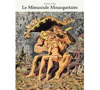 Le Minuscule Mousquetaire - Tome 0 - Le Minuscule Mousquetaire - Intégrale complète Intégrale Tome 1 à Tome 3 + un carnet - Joann Sfar - Dargaud - relié - Bande dessinée