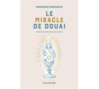 Le miracle de Douai - Emmanuel Rousselin - Salvator - broché - Essai