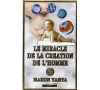 Le miracle de la Création de l'homme