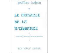 Le Miracle De La Naissance - Etude Par Clairvoyance De La Vie Prénatale