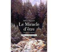 Le Miracle d'être - Science et nature