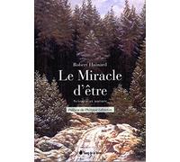 Le Miracle d'être - Science et nature