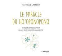 Le Miracle du Ho'oponopono" - Révélez votre pouvoir avec la sagesse hawaïenne