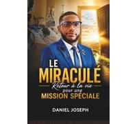 Le Miraculé: Retour à la vie pour une Mission Spéciale