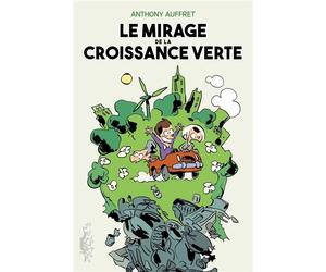 Le Mirage de la croissance verte - Anthony Auffret - Delcourt - cartonné - Bande dessinée