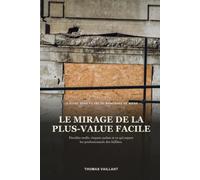 Le Mirage de la Plus-Value Facile: Marchand de biens : la fiscalité réelle, les risques cachés et ce qui sépare les professionnels des faillites