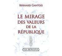 LE MIRAGE DES VALEURS DE LA RÉPUBLIQUE