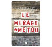 Le Mirage #MeToo - Réflexions à partir du cas français