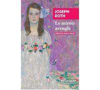 Le miroir aveugle - Joseph Roth - Rivages - Poche - Roman