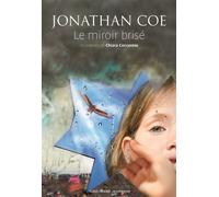 Le miroir brisé - Jonathan Coe - Gallimard jeunesse - broché - Roman junior dès 9 ans