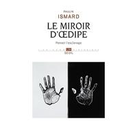 Le Miroir d'Œdipe: Penser l'esclavage