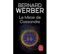 Le Miroir de Cassandre - Bernard Werber - Lgf - Poche - Roman